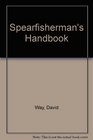 Spearfisherman's Handbook