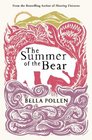 The Summer of the Bear A Novel