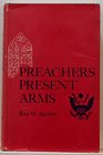 Preachers present arms;: The role of the American churches and clergy in World Wars I and II, with some observations on the war in Vietnam,
