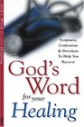 God's Word for Your Healing Scriptures Confessions  Devotions to Help You Recover