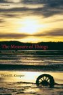 The Measure of Things Humanism Humility and Mystery