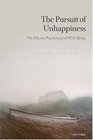 The Pursuit of Unhappiness: The Elusive Psychology of Well-Being