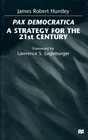 Pax Democratica  A Strategy for the 21st Century