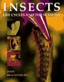 Insects Life Cycles and the Seasons