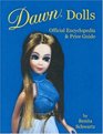 Dawn Dolls Official Encyclopedia  Price Guide