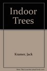 Indoor Trees