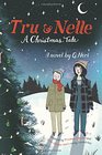 Tru  Nelle A Christmas Tale