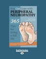 You Can Cope with Peripheral Neuropathy 365 Tips for Living a Full Life