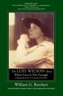 The Lois Wilson Story: When Love Is Not Enough