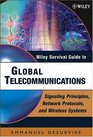 Wiley Survival Guide in Global Telecommunications Signaling Principles Protocols and Wireless Systems