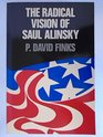 The Radical Vision of Saul Alinsky