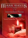 Mark Hayes Carols for the Intermediate Pianist: Seasonal Settings that Warm the Heart