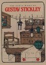 Early Work of Gustav Stickly