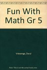 Fun With Math Gr 5