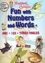 Fun with Numbers and Words ABC/123/times Tables