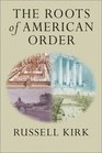 The Roots of American Order
