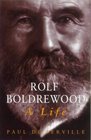 Rolf Boldrewood A Life