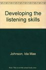 Developing the listening skills