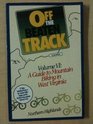 Off The Beaten Track Volume VI A Guide to Mountain Biking in West Virginia's Northern Highlands
