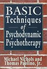 Basic Techniques of Psychodynamic Psychotherapy