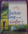 A Little Spoonful of Chicken Soup for the Golfer's Soul