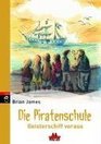 Die Piratenschule 02 Geisterschiff voraus