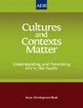 Cultures and Contexts Matter
