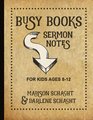 Busy Books Sermon Notes for Kids