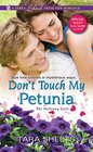 Don't Touch My Petunia (The Holloway Girls)