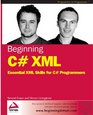 Beginning C XML Essential XML Skills for C Programmers
