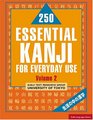 250 Essential Kanji: For Everyday Use Volume 2