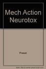 Mechanisms of Actions of Neurotoxic Substances