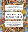 The Pollan Family Table: The Best Recipes and Kitchen Wisdom for Delicious, Healthy Family Meals