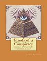 Proofs of a Conspiracy Against All The Religions and Governments Of Europe Carried On In The Secret Meetings of Freemasons Illuminati and Reading Societies