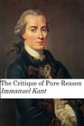Immanuel Kant's The Critique of Pure Reason