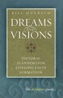 Dreams and Visions Pastoral Planning for Lifelong Faith Formation