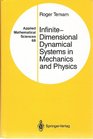 InfiniteDimensional Dynamical Systems in Mechanics and Physics