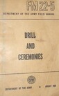 Drill and Ceremonies (FM 22-5)