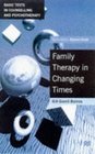 Family Therapy in Changing Times