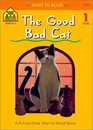 The Good Bad Cat