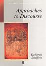Approaches to Discourse Language as Social Interaction