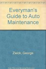 Everyman's Guide to Auto Maintenance
