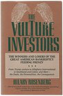 The Vulture Investors The Winners and Losers of the Great American Bankruptcy Feeding Frenzy