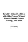 Yorkshire Ditties  First Series