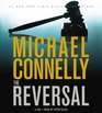 The Reversal (Mickey Haller, Bk 3) (Audio CD) (Abridged)