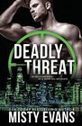 Deadly Threat SCVC Taskforce Romantic Suspense Series Book 13
