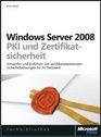 Microsoft Windows Server 2008  PKI und Zertifikatsicherheit