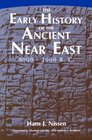 The Early History of the Ancient Near East 90002000 BC