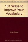 101 Ways to Improve Your Vocabulary