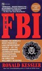 The FBI Inside the World's Most Powerful Law Enforcement Agency